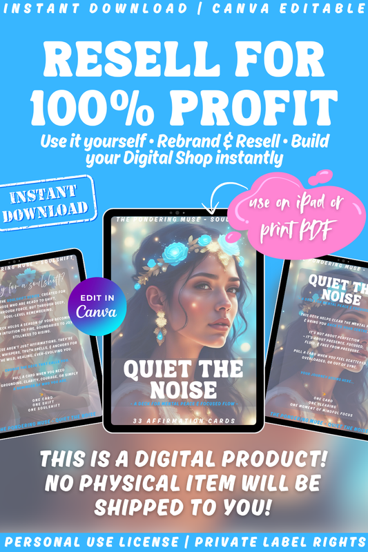 Promotional graphic for the affirmation card deck "Quiet the Noise" from the "Soulshift" collection. Available in personal use license and private label rights. Resell for and keep 100% profit.