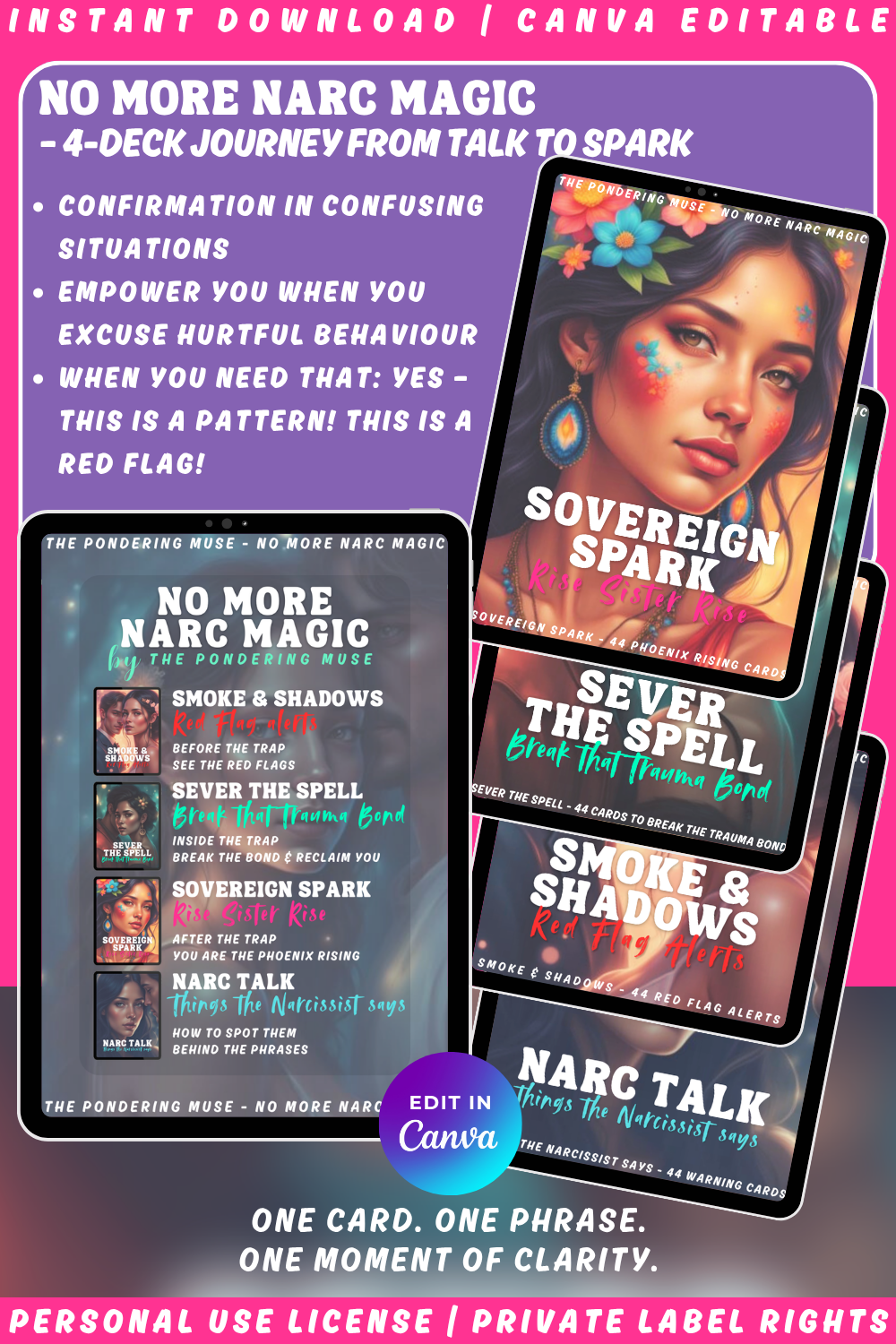 Promotional graphic of the affirmation card deck collection "No more narc magic"."Sovereign Spark - rise sister rise", "Sever the spell - break that trauma bond", "Smoke & Shadows - red flag alerts" and "Narc talk - things the narcissist says" are all part of this narcissistic abuse recovery collection. Available in personal use license and private label rights.